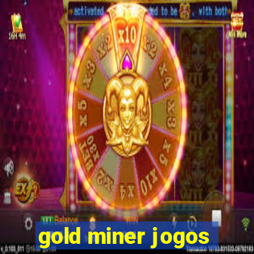 gold miner jogos